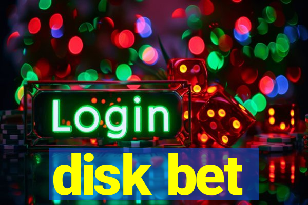 disk bet